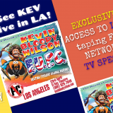 WIN TICKETS TO SEE KEV LIVE IN LA!